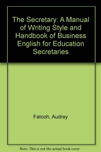 9780882801292: The Secretary: A Manual of Writing Style and Handbook of Business English for Education Secretaries