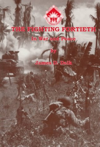 Imagen de archivo de The Fighting Fortieth in War and Peace a la venta por BooksRun