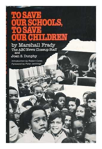 Imagen de archivo de To Save Our Schools, to Save Our Children a la venta por Better World Books