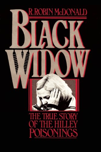9780882820200: Black Widow: The True Story of the Hilley Poisonings