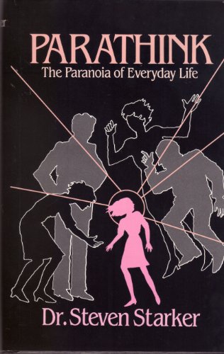 Stock image for Parathink : The Paranoia of Everyday Life for sale by Indian Hills Books