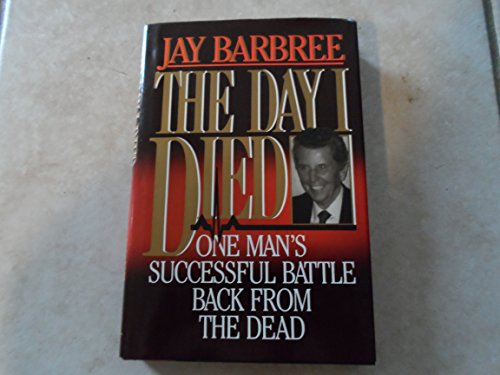 The Day I Died (9780882820613) by Barbree, Jay