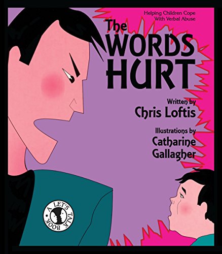 Beispielbild fr The Words Hurt: Helping Children Cope with Verbal Abuse (Lets Talk) zum Verkauf von Books-FYI, Inc.