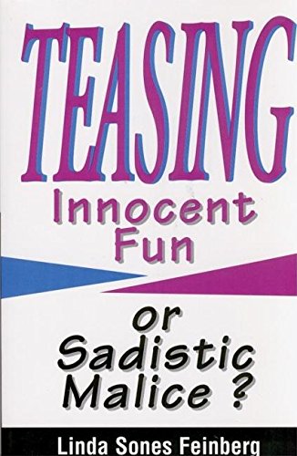 Stock image for Teasing: Innocent Fun or Sadistic Malice? for sale by Wonder Book