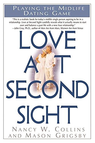 Beispielbild fr Love at Second Sight: Playing the Midlife Dating Game zum Verkauf von SecondSale