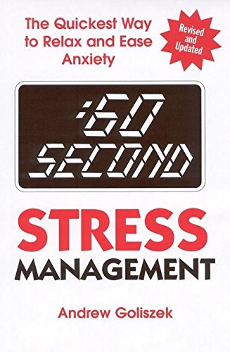 Imagen de archivo de 60 Second Stress Management: The Quickest Way to Relax and Ease Anxiety a la venta por Seattle Goodwill