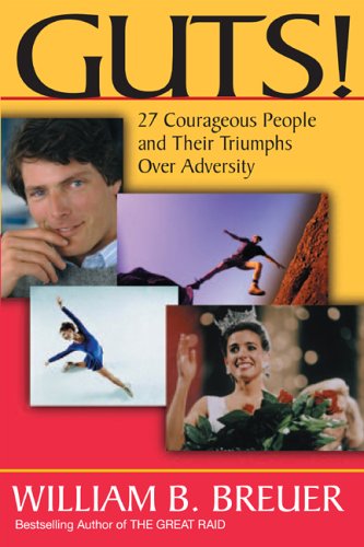 9780882822563: Guts!: 27 Courageous People and Their Triumphs Over Adversity