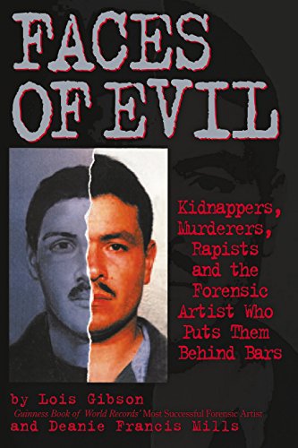 Imagen de archivo de Faces of Evil: Kidnappers, Murderers, Rapists and the Forensic Artist Who Puts Them Behind Bars a la venta por HPB-Diamond