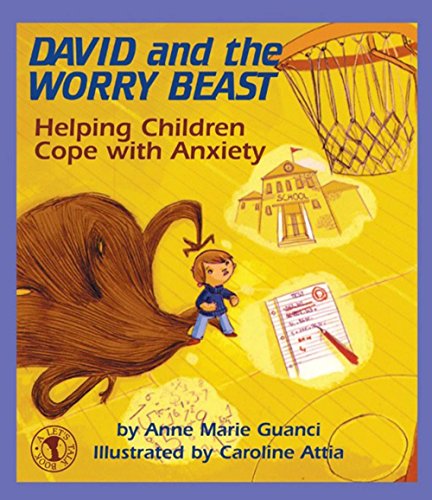 Imagen de archivo de David and the Worry Beast: Helping Children Cope with Anxiety a la venta por Brit Books