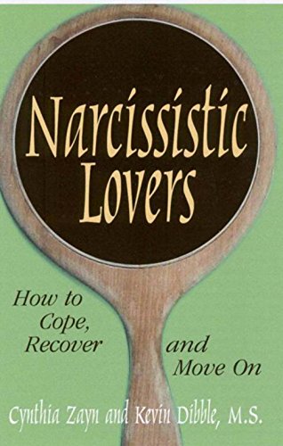 Beispielbild fr Narcissistic Lovers: How to Cope, Recover and Move On zum Verkauf von Gulf Coast Books