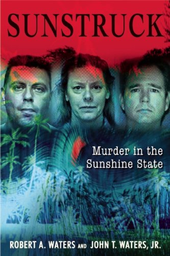 Stock image for Sunstruck : Murder in the Sunshine State for sale by Better World Books