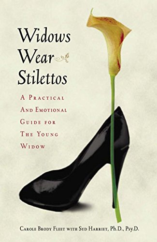 9780882823393: Widows Wear Stilettos: A Practical and Emotional Guide for the Young Widow