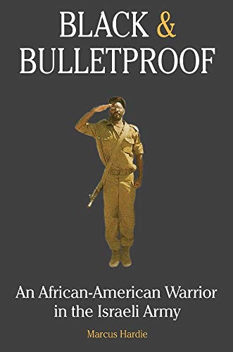 9780882823461: Black and Bulletproof: An African American Warrior in the Israeli Army