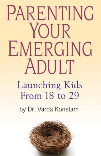 Stock image for Parenting Your Emerging Adult: Launching Kids From 18 to 29 for sale by HPB-Diamond