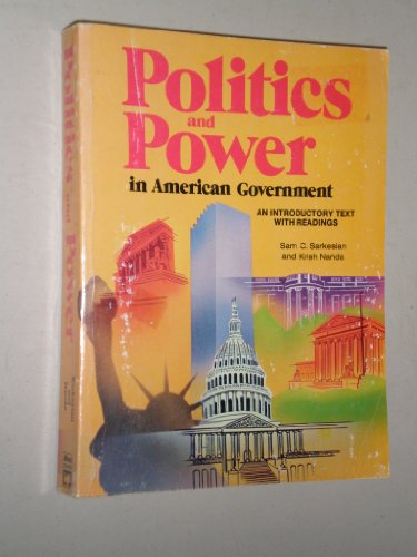 9780882840260: Politics and power: An introduction to American government