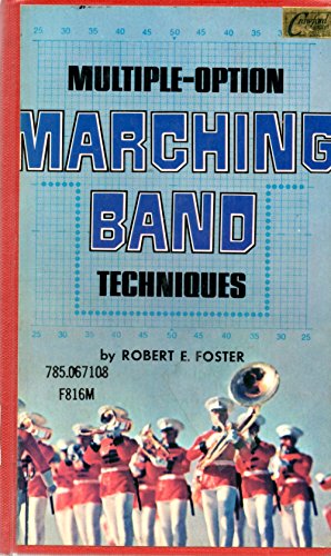 9780882840277: Multiple option, marching band techniques