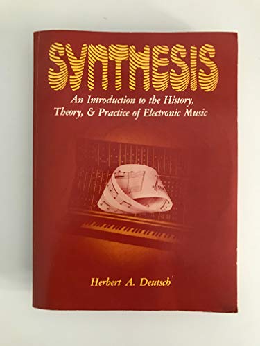 9780882840437: Title: Synthesis An introduction to the history theory n