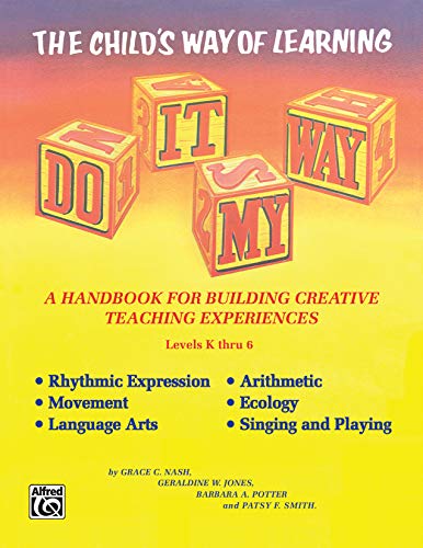 Stock image for Do It My Way: The Child's Way of Learning for sale by Revaluation Books