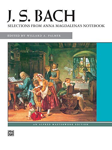 Stock image for Bach -- Selections from Anna Magdalena's Notebook (Alfred Masterwork Edition) for sale by SecondSale