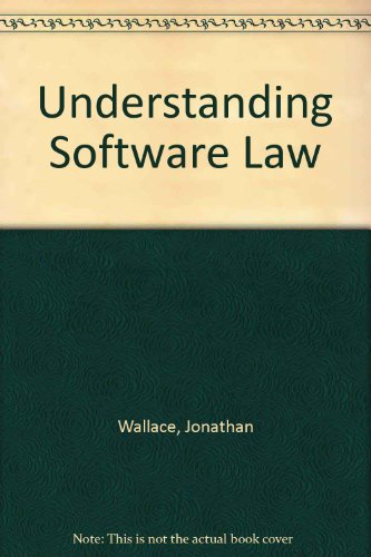 Understanding Software Law (9780882842684) by Wallace, Jonathan