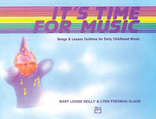 9780882843391: It's Time for Music: Songs & Lesson Outlines for Early Childhood Music (Songbook)