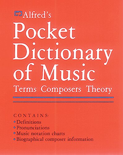 Beispielbild fr Alfred's Pocket Dictionary of Music: Terms * Composers * Theory zum Verkauf von Wonder Book