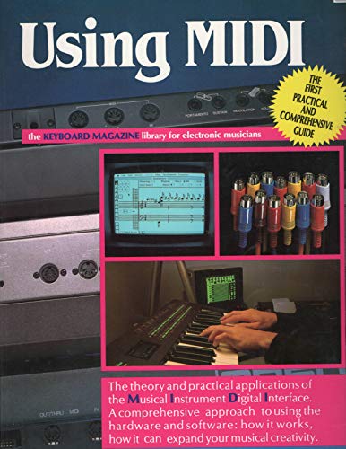 9780882843544: Using Midi (Keyboard Magazine Library for Electronic Musicians)