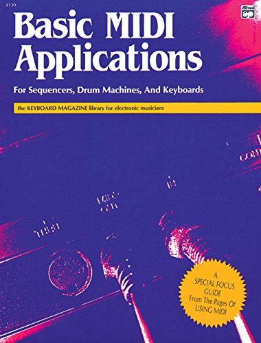 Beispielbild fr Basic MIDI Applications (Keyboard Magazine Library for Electronic Musicians) zum Verkauf von Magers and Quinn Booksellers