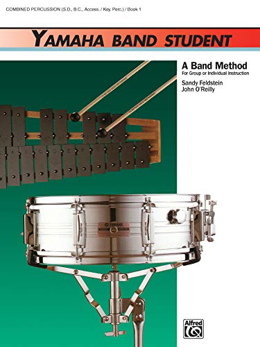 Stock image for Yamaha Band Student, Book 1: Combined Percussion - S.D., B.D., Access., Keyboard Percussion (Yamaha Band Method) for sale by HPB-Diamond