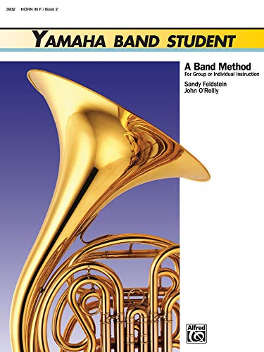 Beispielbild fr Yamaha Band Student. Book 2: Horn in Eb. A band method for group or individual instruction. zum Verkauf von FIRENZELIBRI SRL