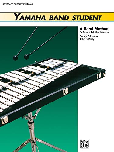 Beispielbild fr Yamaha Band Student. Book 2: Keyboard Percussion. zum Verkauf von FIRENZELIBRI SRL