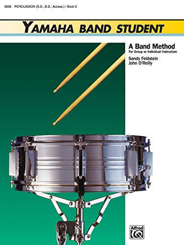 9780882844398: Yamaha Band Student, Book 2: Percussion---Snare Drum, Bass Drum & Accessories (Yamaha Band Method)