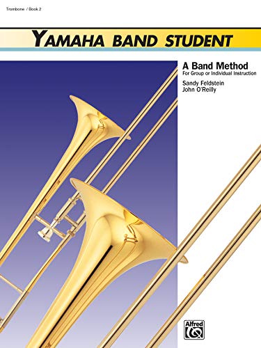 Imagen de archivo de Yamaha Band Student, Book 2: Trombone (Yamaha Band Method) a la venta por HPB-Diamond