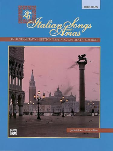 Imagen de archivo de 26 Italian Songs and Arias: Medium Low Voice a la venta por Indiana Book Company