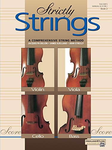 Strictly Strings, Bk 2: Conductor's Score, Comb Bound Book (9780882845418) by Dillon, Jacquelyn; Kjelland, James; O'Reilly, John