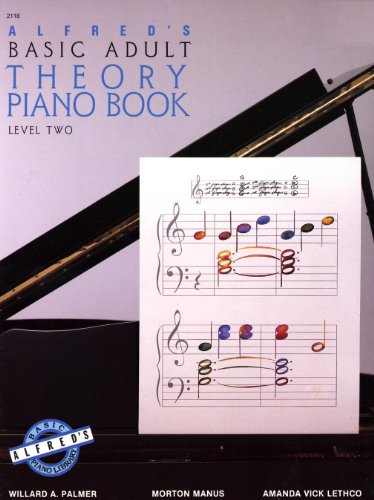 Alfred's Basic Adult Theory Piano Book Level Two (9780882846378) by Willard A. Palmer; Morton Manus; Amanda Vick Lethco