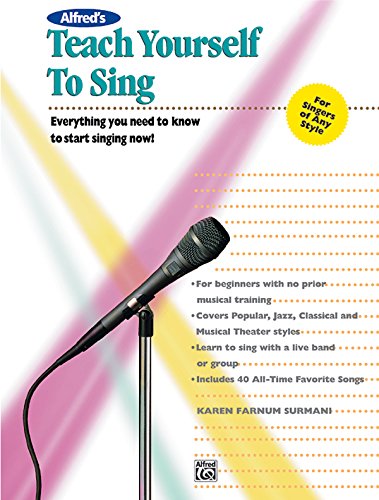 Beispielbild fr Alfred's Teach Yourself to Sing: Everything you need to know to start singing now!, Book & Enhanced CD (Teach Yourself Series) zum Verkauf von Wonder Book