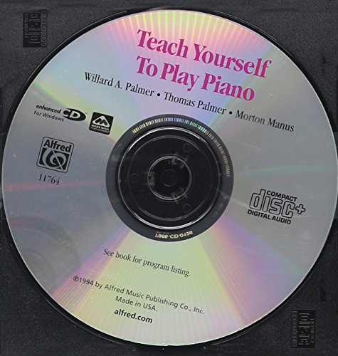 Alfred's Teach Yourself to Play Piano: Everything You Need to Know to Start Playing Now!, Enhanced CD (Teach Yourself Series) (9780882846729) by Manus, Morton; Palmer, Willard A.; Palmer, Thomas