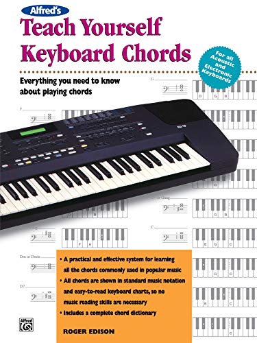 Stock image for Alfreds Teach Yourself Keyboard Chords: Everything You Need to Know About Playing Chords (Teach Yourself Series) for sale by Goodwill of Colorado