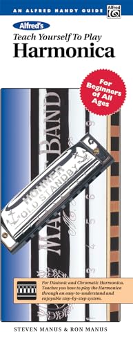 Alfred's Teach Yourself to Play Harmonica: For Beginners of All Ages, Comb Bound Book (Teach Yourself Series) (9780882846965) by Manus, Steven; Manus, Ron