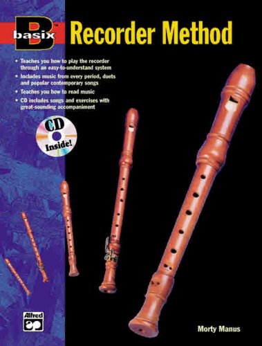 Recorder Method (Basix, 14925 Book And CD) (9780882847580) by Morton Manus