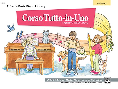 9780882847696: Alfred's Basic All-in-One Course [Corso Tutto-in-Uno], Bk 1: Lesson * Theory * Solo [Lezioni * Teoria * Brani] (Italian Language Edition) (Alfred's Basic Piano Library, Bk 1) (Italian Edition)