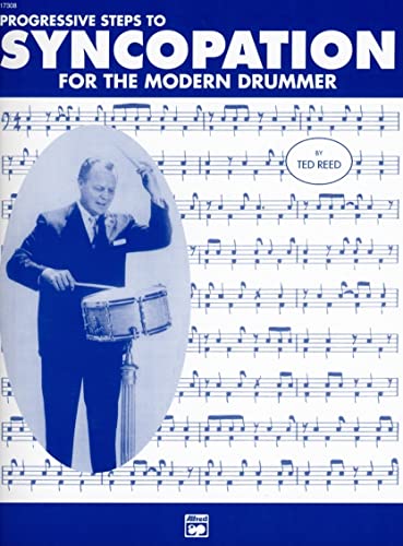 Imagen de archivo de Progressive Steps to Syncopation for the Modern Drummer (Ted Reed Publications) a la venta por Off The Shelf