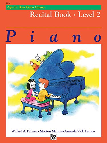Imagen de archivo de Alfred's Basic Piano Recital Book Lvl 2 a la venta por Blackwell's