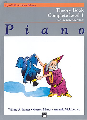 9780882848273: Alfred's Basic Piano Library Theory Complete, Bk 1: For the Later Beginner