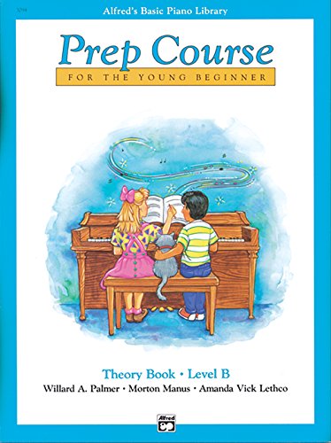 Stock image for Alfreds Basic Piano Prep Course Theory, Bk B: For the Young Beginner (Alfreds Basic Piano Library, Bk B) for sale by Zoom Books Company