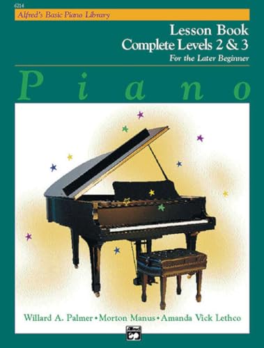 Alfred's Basic Piano Library: Piano Lesson Book, Complete Levels 2 & 3 for the Later Beginner (Alfred's Basic Piano Library) (9780882848303) by Palmer, Willard A.; Manus, Morton; Lethco, Amanda Vick