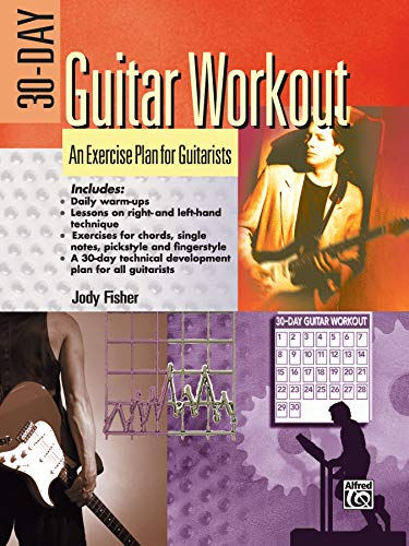 Beispielbild fr 30-Day Guitar Workout: An Exercise Plan for Guitarists zum Verkauf von SecondSale