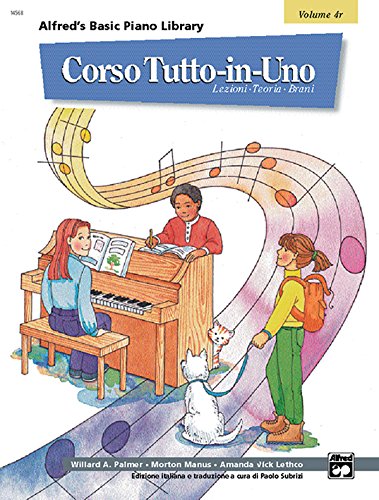 Alfred's Basic All-in-One Course [Corso Tutto-in-Uno], Bk 4: Lesson * Theory * Solo [Lezioni * Teoria * Brani] (Italian Language Edition) (Alfred's Basic Piano Library, Bk 4) (Italian Edition) (9780882848662) by Palmer, Willard A.; Manus, Morton; Lethco, Amanda Vick