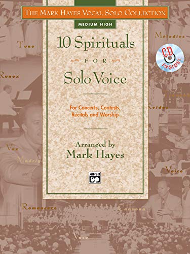 9780882848822: 10 Spirituals for Solo Voice: For Concerts, Contests, Recitals and Worship: Medium High: The Mark Hayes Vocal Solo Collection